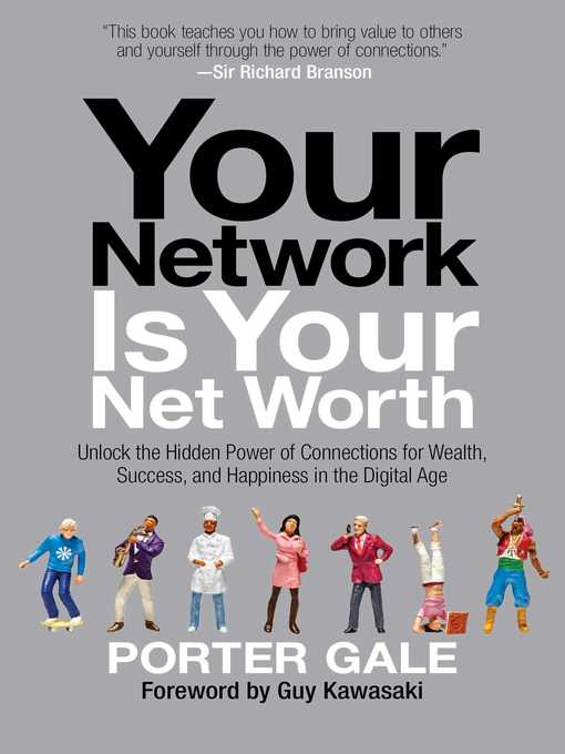 Title details for Your Network Is Your Net Worth by Porter Gale - Wait list